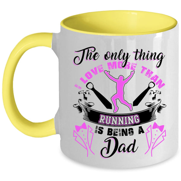 Being A Dad Coffee Mug, I Love More Than Running Accent Mug