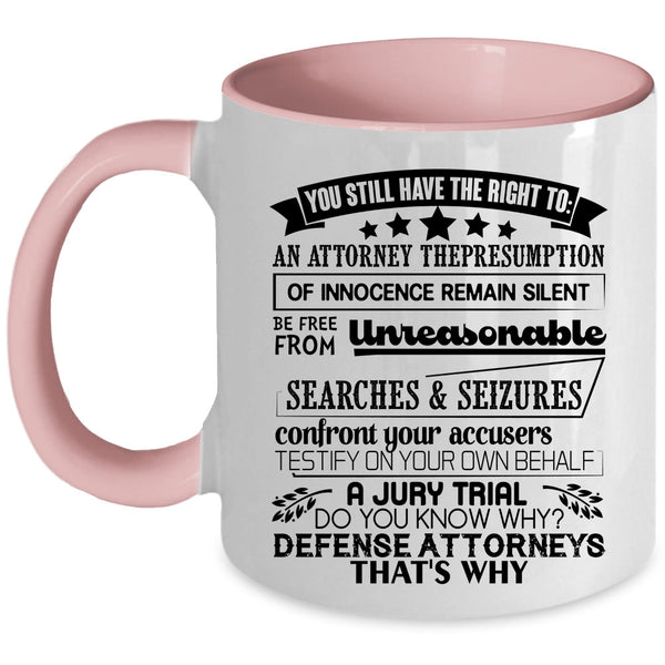 Awesome Coffee Mug, You Still Have The Right To Accent Mug