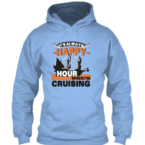 It's Always Happy Hour T Shirt, Coolest Cruising T Shirt