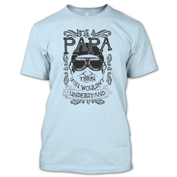 It's A Papa Thing T Shirt, Coolest Papa Ever T Shirt