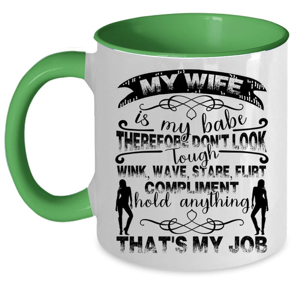 I Love My Wife Coffee Mug, My Wife Is My Babe Accent Mug