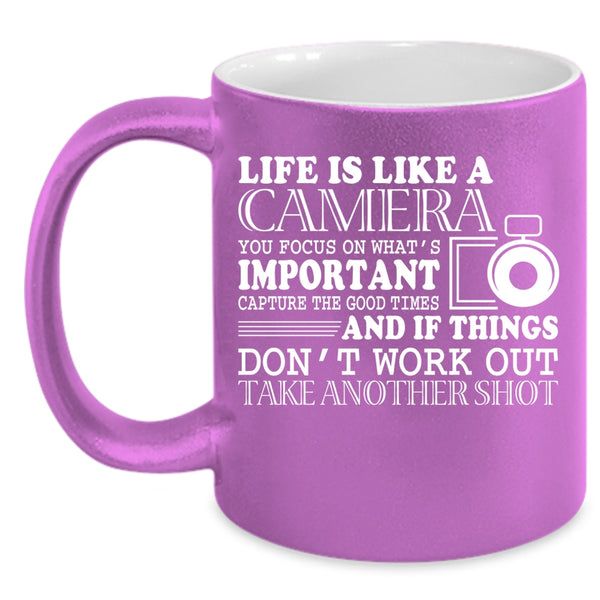 Life Is Like A Camera Coffee Mug, Cute Photographers Coffee Cup