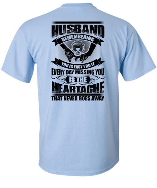 Husband Remembering T Shirt, I Love Husband T Shirt