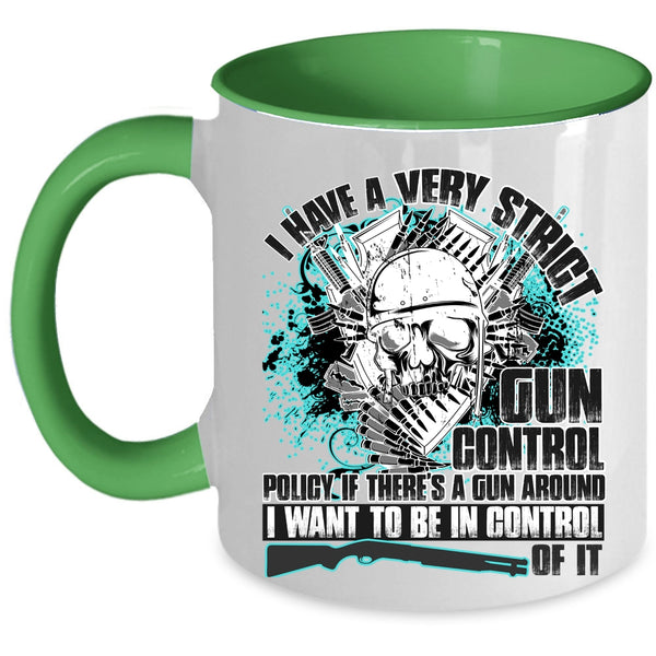 Funny Gunners Coffee Mug, I Have A Very Strict Gun Control Accent Mug