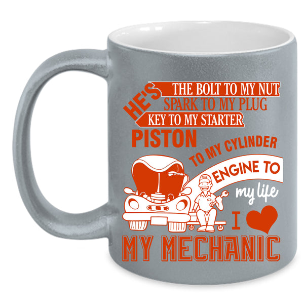 I Love My Mechanic Coffee Mug, Cool Couple Coffee Cup