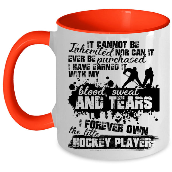 Cool Sporty Coffee Mug, I Forever Own The Title Hockey Player Accent Mug