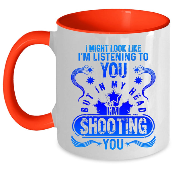 Funny Photographer Coffee Mug, In My Head I'm Shooting You Accent Mug