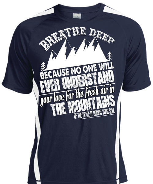 Fresh Air In The Mountains T Shirt, Breathe Deep T Shirt, Cool Shirt
