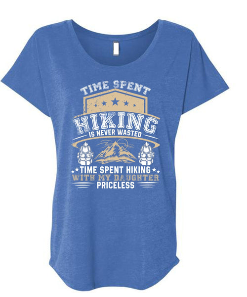 Time Spent Hiking Is Never Wasted T Shirt, Being A Hiker T Shirt, Cool Shirt (Ladies' Triblend Dolman Sleeve)