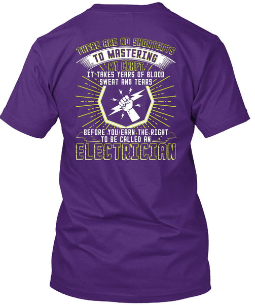 To Be Called An Electrician T Shirt, Sweat And Tears T Shirt