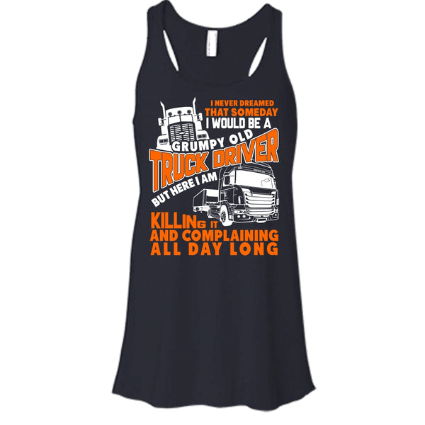 Grumpy Old Truck Driver T Shirt, Gift For Dad Tank Top