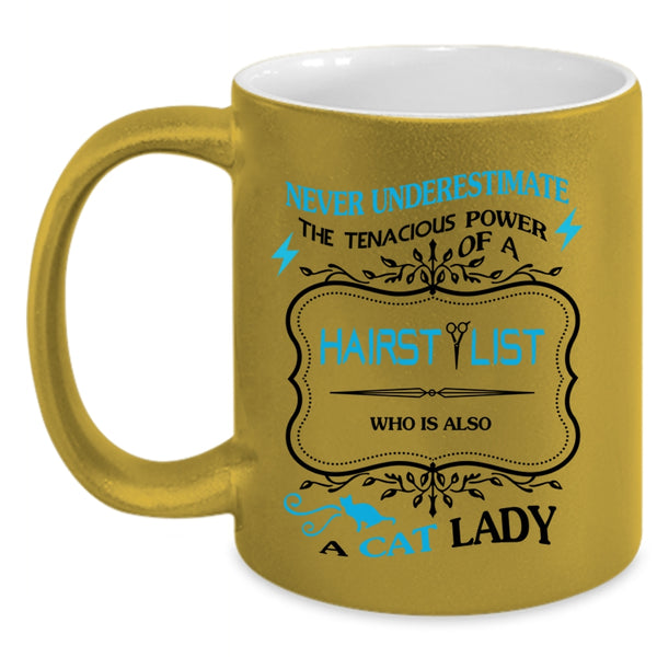 Who Is Also A Cat Lady Coffee Mug, The Power Of A Hairstylist Accent Mug