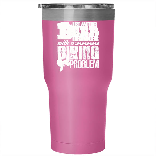 Just Another Beer Drinker Tumbler 30 oz Stainless Steel, With A Biking Problem Travel Mug