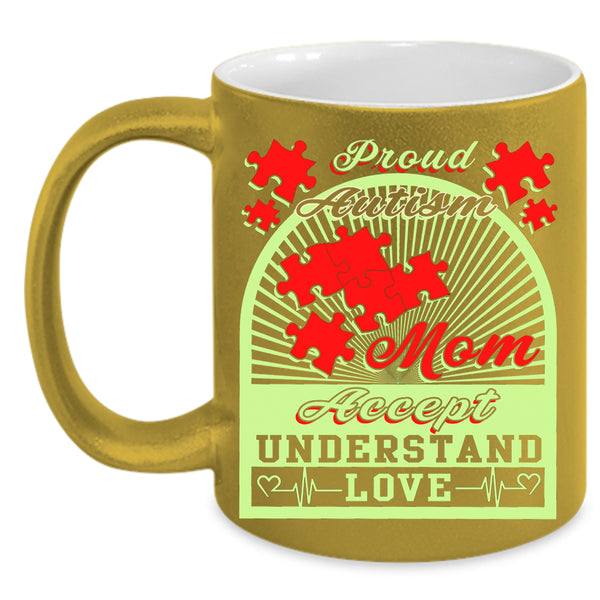 Proud Autism Mom Coffee Mug, Awesome Mom Coffee Cup