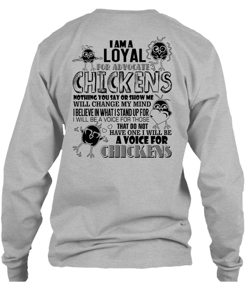 I Am A Loyal For Advocate Chickens T Shirt, I Love Chicken T Shirt