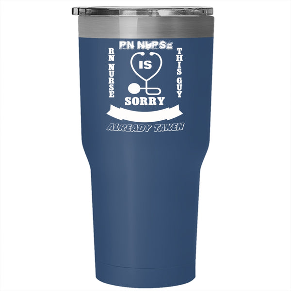 Taken By A Smart RN Nurse Tumbler 30 oz Stainless Steel, Gift For Husband Travel Mug