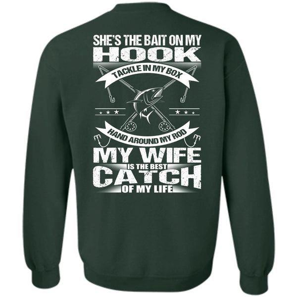 My Wife Is The Best Catch T Shirt, I Love Fish Sweatshirt