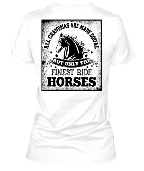 Finest Ride Horses T Shirt, I Love Equestrian T Shirt