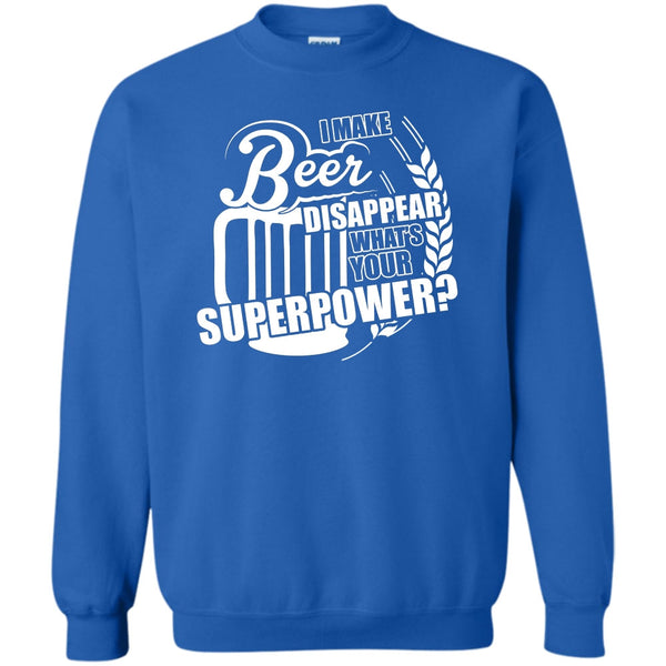 What's Your Supperpower T Shirt, Coolest Beer Drinker Sweatshirt