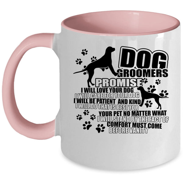 I Will Love Your Dog Coffee Mug, Dog Groomers Accent Mug