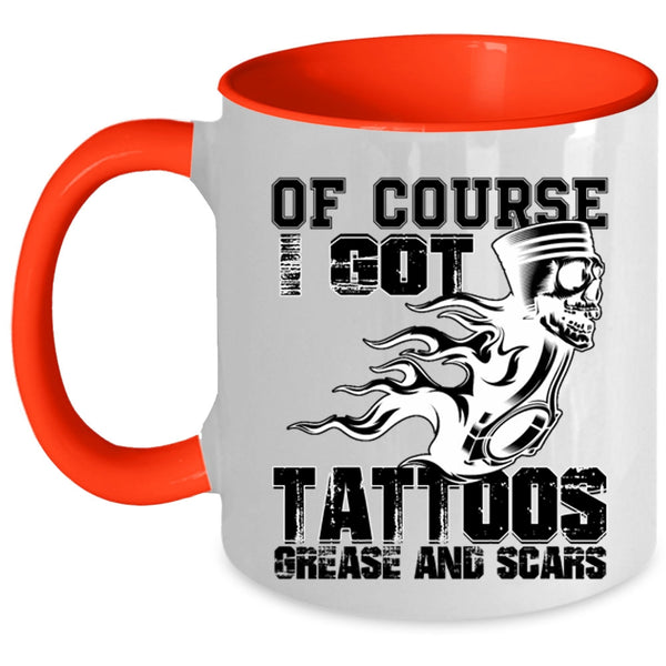 Funny Tattooed Mechanics Coffee Mug, I Got Tattoos Grease And Scars Accent Mug