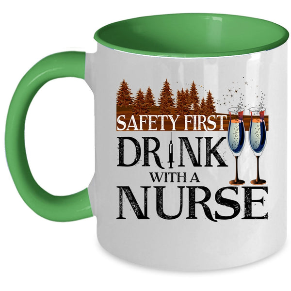 Awesome Nurse Coffee Mug, Safety First Drink With A Nurse Accent Mug