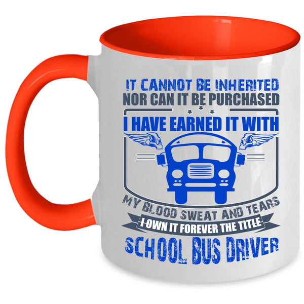 Cool School Bus Driver Coffee Mug, The Title School Bus Driver Accent Mug