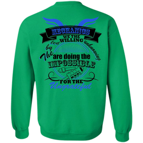 Being A Mechanic T Shirt, Mechanics We The Willing Led Sweatshirt