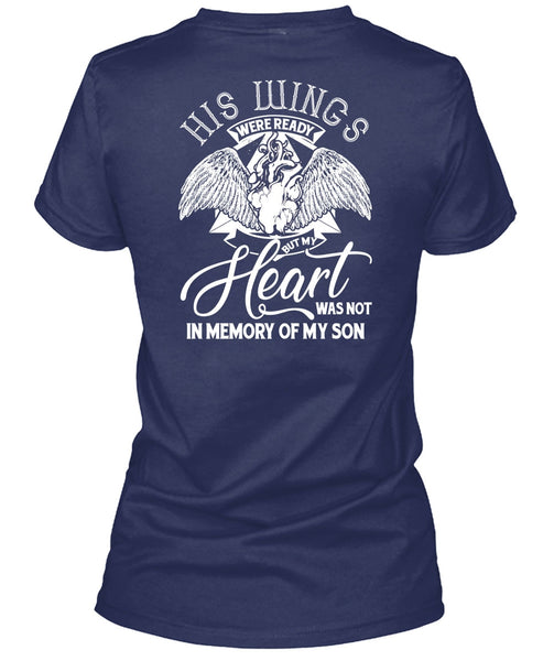 My Heart Was Not In Memory Of My Son T Shirt, Being A Son T Shirt