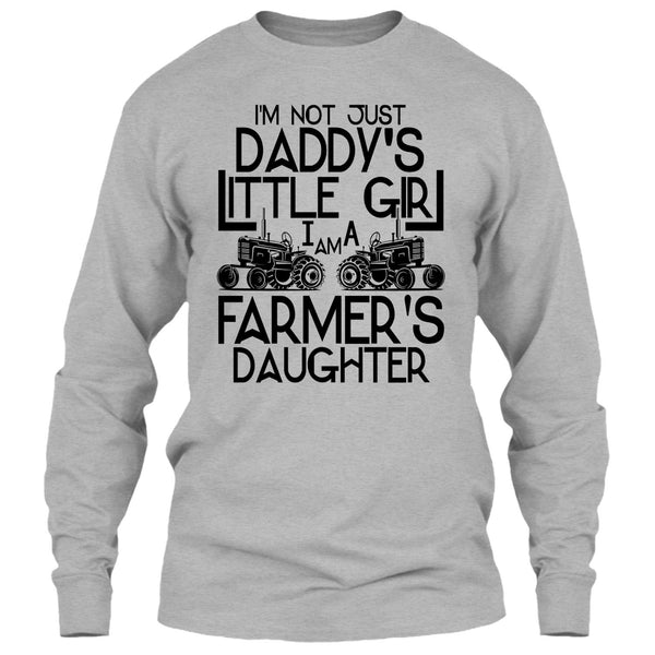 I'm Not Just A Daddy's Girl T Shirt, Coolest Farmer's Daugther T Shirt