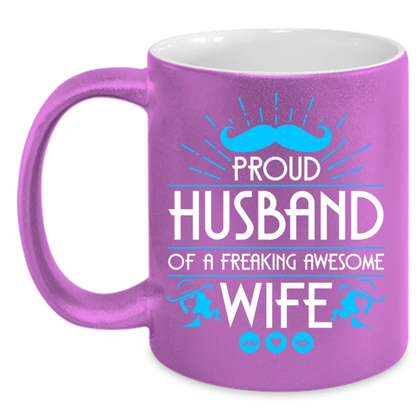 Proud Husband Of An Awesome Wife Coffee Mug, Cool Husband Coffee Cup