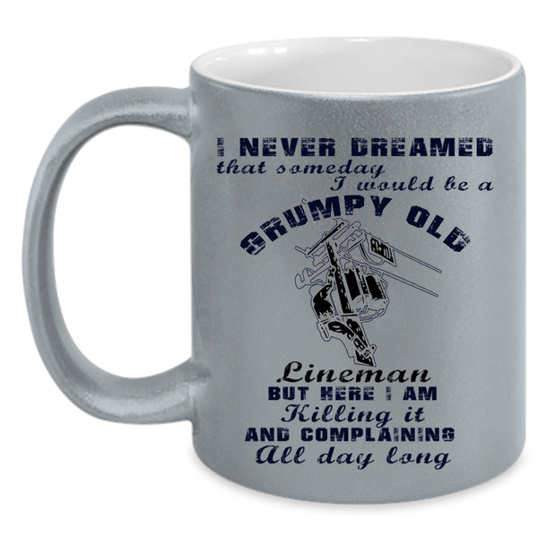Old Lineman Coffee Mug, I Would Be A Grumpy Old Lineman Accent Mug