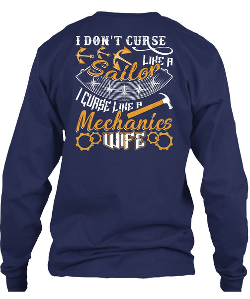 I Don't Curse Like A Sailor T Shirt, Like A Mechanics Wife T Shirt
