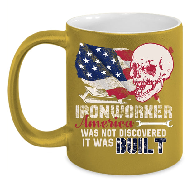 Ironworker America Was Not Discovered Coffee Mug, Cool Coffee Cup