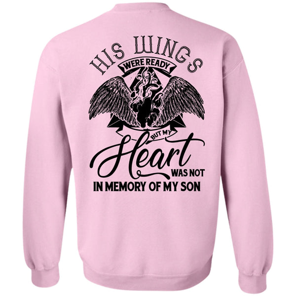 I Love Son T Shirt, My Heart Was Not In Memory Of My Son Sweatshirt
