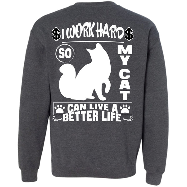 Being A Worker T Shirt, I Love My Cat Sweatshirt