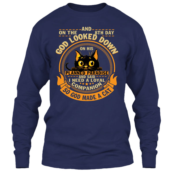 On The 8th Day T Shirt, God Made A Cat T Shirt