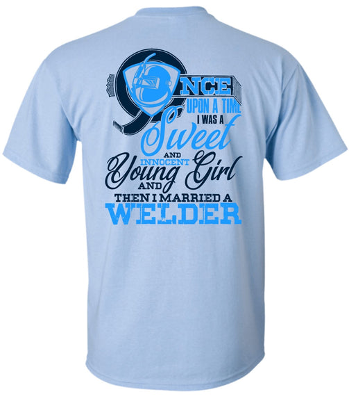 I Married A Welder T Shirt, I Love Welder T Shirt