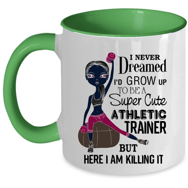 Cute Athletic Trainer Coffee Mug, I'd Grow Up To Be A Cute Athletic Trainer Accent Mug