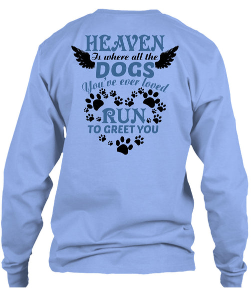 Heaven Is Where All The Dogs T Shirt, Wings T Shirt