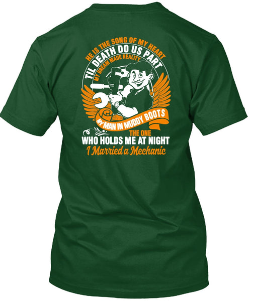 I Married A Mechanic T Shirt, He Is The Song T Shirt