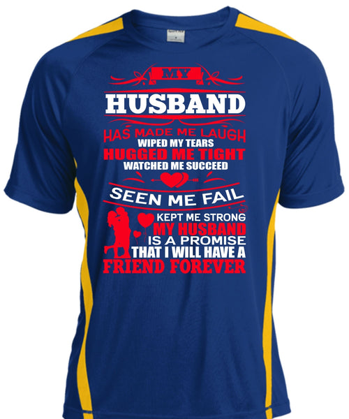 My Husband Has Made Me Laugh T Shirt, Strong My Husband T Shirt, Cool Shirt