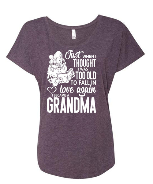 I Became A Grandma T Shirt, Love Again T Shirt, Cool Shirt (Ladies' Triblend Dolman Sleeve)