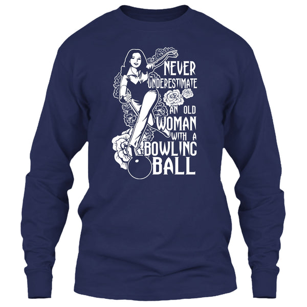 Neve Underestimate T Shirt, An Old Man With A Bowling Ball T Shirt