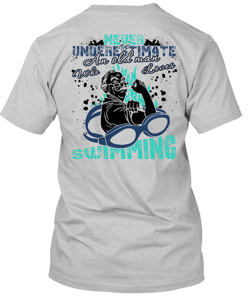 Old Man Who Loves Swimming T Shirt, I Love Swimming T Shirt