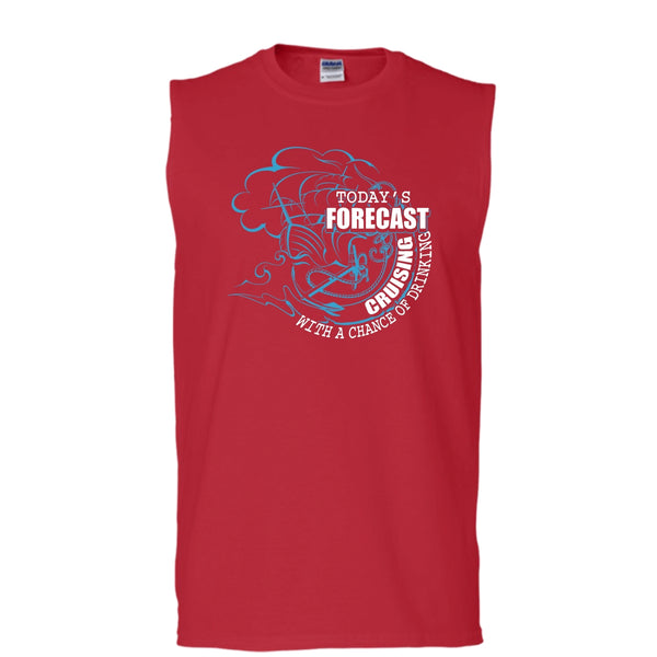 Today's Forecast Cruising T Shirt, With A Chance Of Drinking T Shirt, Cool T Shirt (Men's Cotton Sleeveless)
