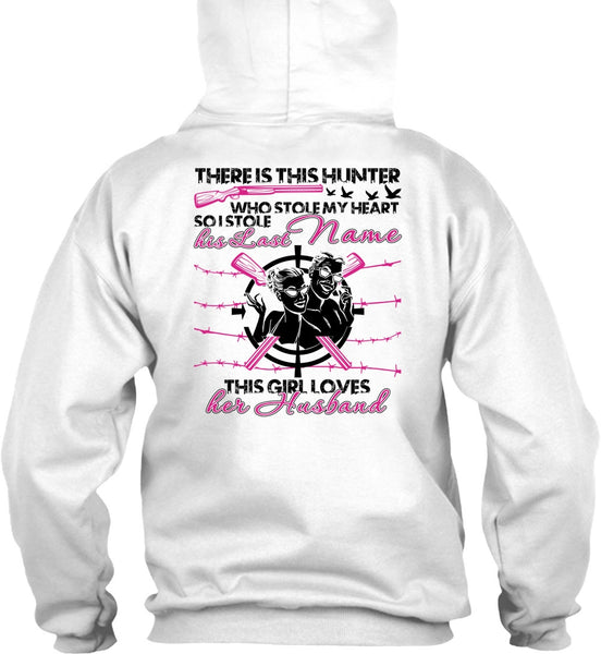 There Is This Hunter T Shirt, I Love Husband T Shirt