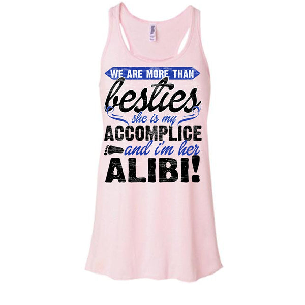 We Are More Than Besties T Shirt, She Is My Accomplice T Shirt, Awesome t-shirts