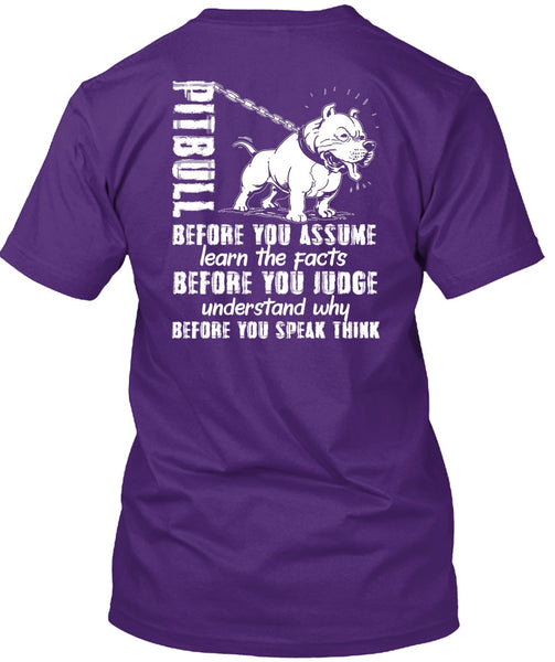 Pit Bull Before You Assume T Shirt, My Life T Shirt