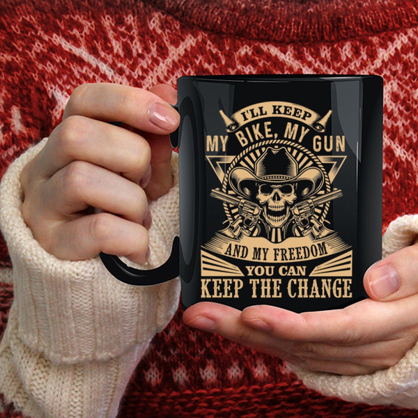 I'll Keep My Bike My Gun And My Freedom Coffee Mug, Cool Coffee Cup